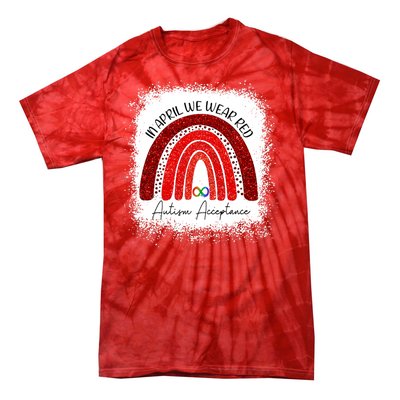 In April We Wear Red Autism Acceptance Tie-Dye T-Shirt