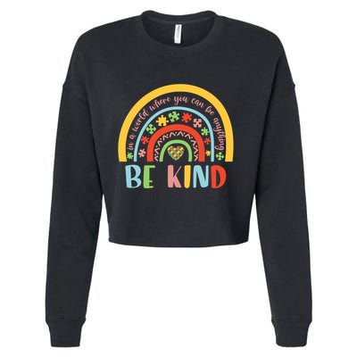 In A World Where You Can Be Anything Be Kind Autism Gift Cropped Pullover Crew