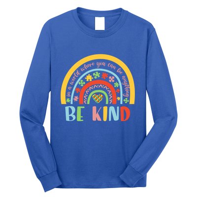 In A World Where You Can Be Anything Be Kind Autism Gift Long Sleeve Shirt