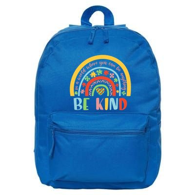 In A World Where You Can Be Anything Be Kind Autism Gift 16 in Basic Backpack