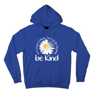 In A World Where You Can Be Anything Be Kind Peace Sign Gift Hoodie