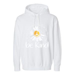 In A World Where You Can Be Anything Be Kind Peace Sign Gift Garment-Dyed Fleece Hoodie