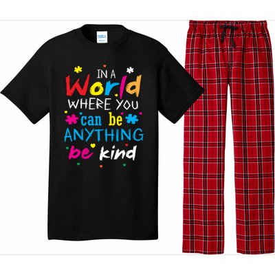 In A World Where You Can Be Anything Be Kind Gift Pajama Set