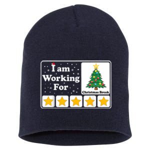 I Am Working For Christmas Break 5 Stars Xmas Tree Short Acrylic Beanie