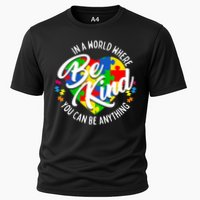 In A World Where You Can Be Anything Be Kind Kindness Performance Shirt