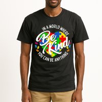 In A World Where You Can Be Anything Be Kind Kindness Tall T-Shirt