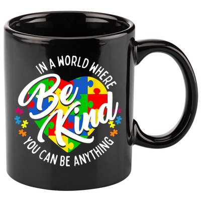 In A World Where You Can Be Anything Be Kind Kindness 11oz C Handle Ceramic Mug