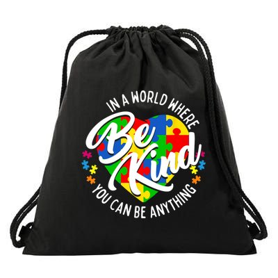 In A World Where You Can Be Anything Be Kind Kindness Drawstring Bag