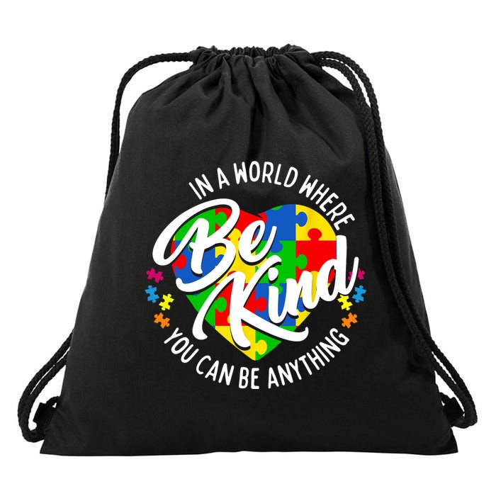In A World Where You Can Be Anything Be Kind Kindness Drawstring Bag