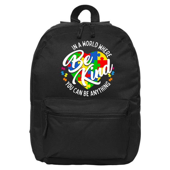 In A World Where You Can Be Anything Be Kind Kindness 16 in Basic Backpack