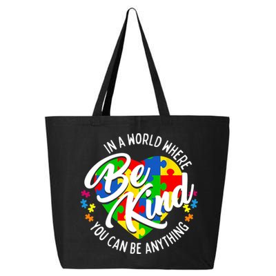 In A World Where You Can Be Anything Be Kind Kindness 25L Jumbo Tote