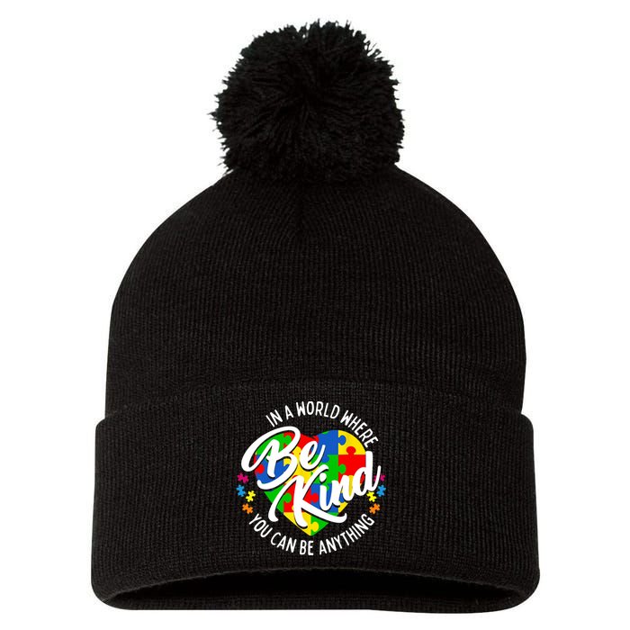 In A World Where You Can Be Anything Be Kind Kindness Pom Pom 12in Knit Beanie