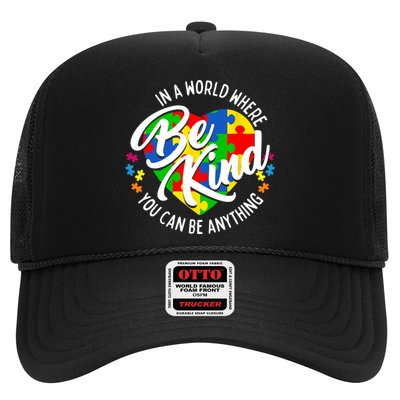 In A World Where You Can Be Anything Be Kind Kindness Trucker Hat