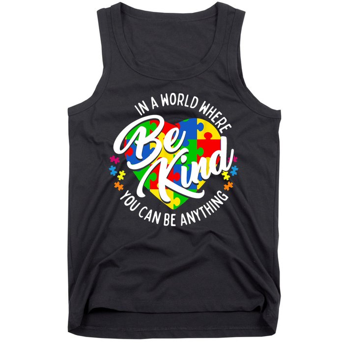 In A World Where You Can Be Anything Be Kind Kindness Tank Top