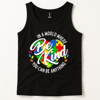 In A World Where You Can Be Anything Be Kind Kindness Tank Top