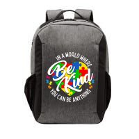 In A World Where You Can Be Anything Be Kind Kindness Vector Backpack
