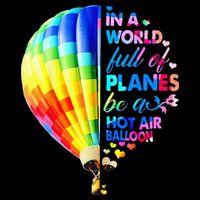In A World Full Of Planes Be A Hot Air Balloon Drawstring Bag