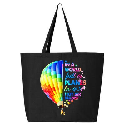 In A World Full Of Planes Be A Hot Air Balloon 25L Jumbo Tote