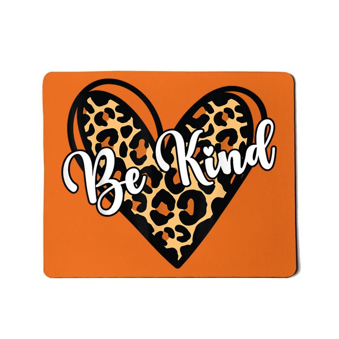 In A World Where You Can Be Anything Be Kind Unity Day Mousepad
