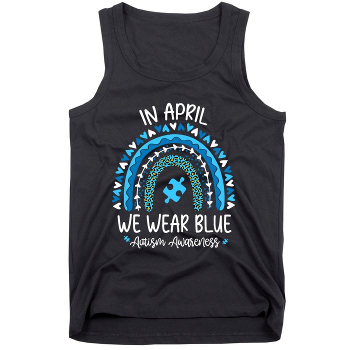 In April We Wear Blue Rainbow Autism Awareness Month Tank Top