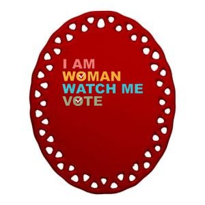 I Am Woman Watch Me Vote Ceramic Oval Ornament