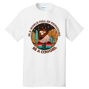 In A World Full Of Princesses Be A Cow Country Gift Tall T-Shirt