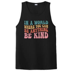 In A World Where You Can Be Anything Be Kind Unity Day Cool Gift PosiCharge Competitor Tank