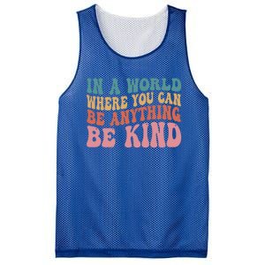 In A World Where You Can Be Anything Be Kind Unity Day Cool Gift Mesh Reversible Basketball Jersey Tank