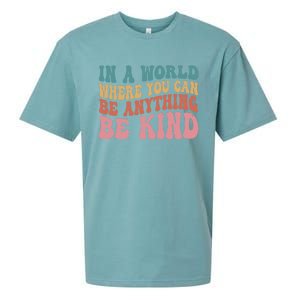 In A World Where You Can Be Anything Be Kind Unity Day Cool Gift Sueded Cloud Jersey T-Shirt