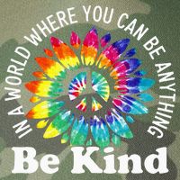 In A World Where You Can Be Anything Be Kind Sign Language Legacy Tie Dye Trucker Hat