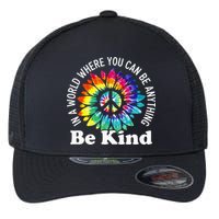 In A World Where You Can Be Anything Be Kind Sign Language Flexfit Unipanel Trucker Cap