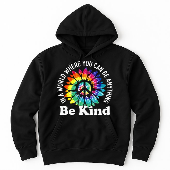 In A World Where You Can Be Anything Be Kind Sign Language Hoodie