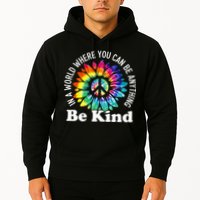 In A World Where You Can Be Anything Be Kind Sign Language Hoodie