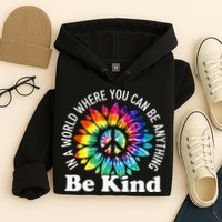 In A World Where You Can Be Anything Be Kind Sign Language Hoodie