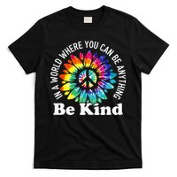In A World Where You Can Be Anything Be Kind Sign Language T-Shirt