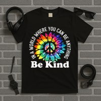In A World Where You Can Be Anything Be Kind Sign Language T-Shirt
