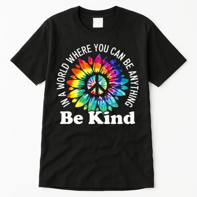 In A World Where You Can Be Anything Be Kind Sign Language Tall T-Shirt