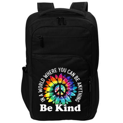 In A World Where You Can Be Anything Be Kind Sign Language Impact Tech Backpack