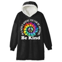 In A World Where You Can Be Anything Be Kind Sign Language Hooded Wearable Blanket