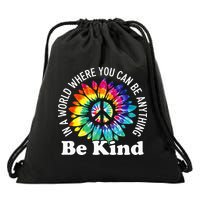 In A World Where You Can Be Anything Be Kind Sign Language Drawstring Bag