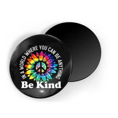 In A World Where You Can Be Anything Be Kind Sign Language Magnet