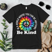 In A World Where You Can Be Anything Be Kind Sign Language Premium T-Shirt