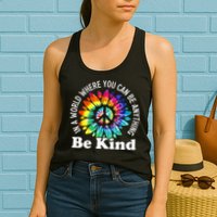 In A World Where You Can Be Anything Be Kind Sign Language Womens Tank Top