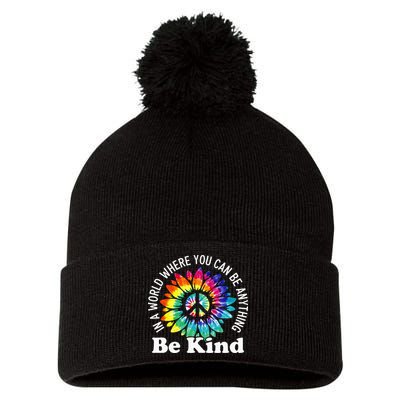 In A World Where You Can Be Anything Be Kind Sign Language Pom Pom 12in Knit Beanie