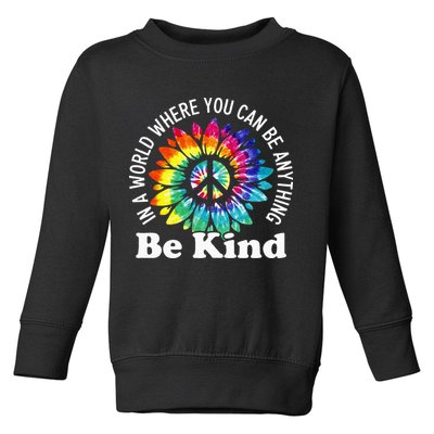 In A World Where You Can Be Anything Be Kind Sign Language Toddler Sweatshirt
