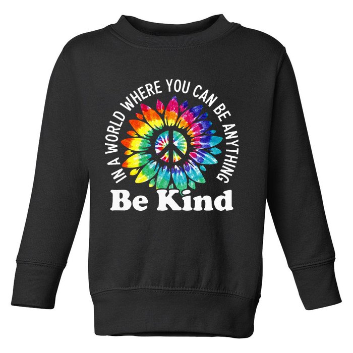 In A World Where You Can Be Anything Be Kind Sign Language Toddler Sweatshirt