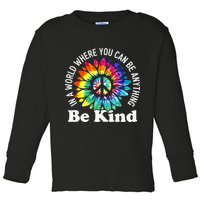 In A World Where You Can Be Anything Be Kind Sign Language Toddler Long Sleeve Shirt