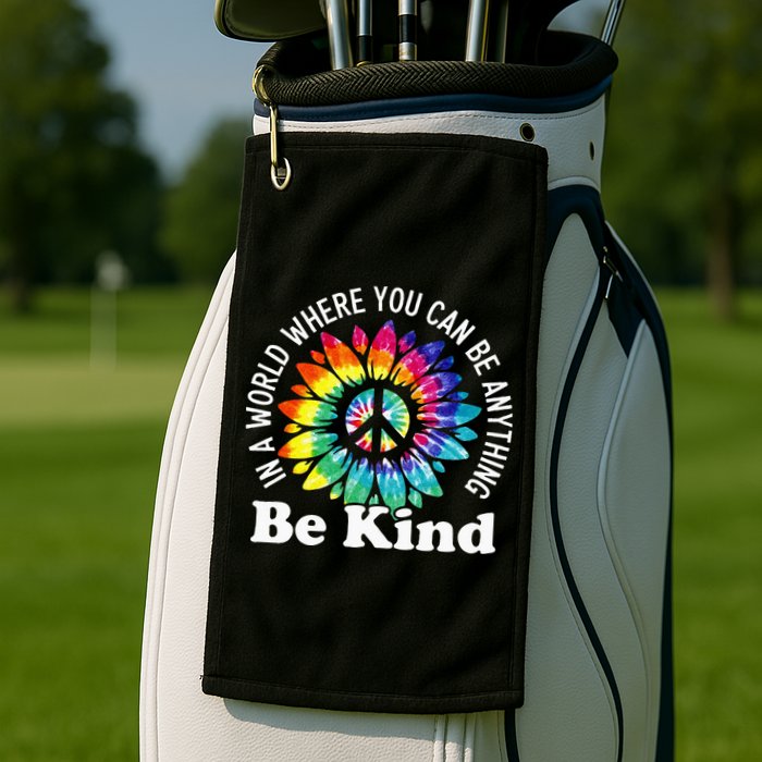 In A World Where You Can Be Anything Be Kind Sign Language Golf Towel
