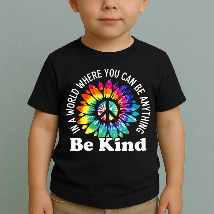 In A World Where You Can Be Anything Be Kind Sign Language Toddler T-Shirt