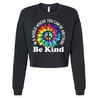 In A World Where You Can Be Anything Be Kind Sign Language Cropped Pullover Crew